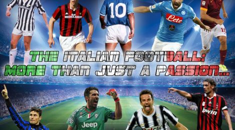 "The Italian Football: more than just a passion..."