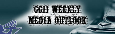 GGII Weekly Media Outlook